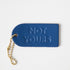 Not Yours Mini Leather Tag- personalized luggage tags - custom luggage tags - KMM & Co.