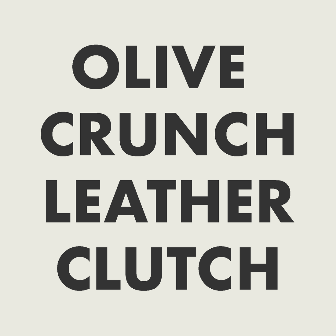Olive Crunch Leather Clutch