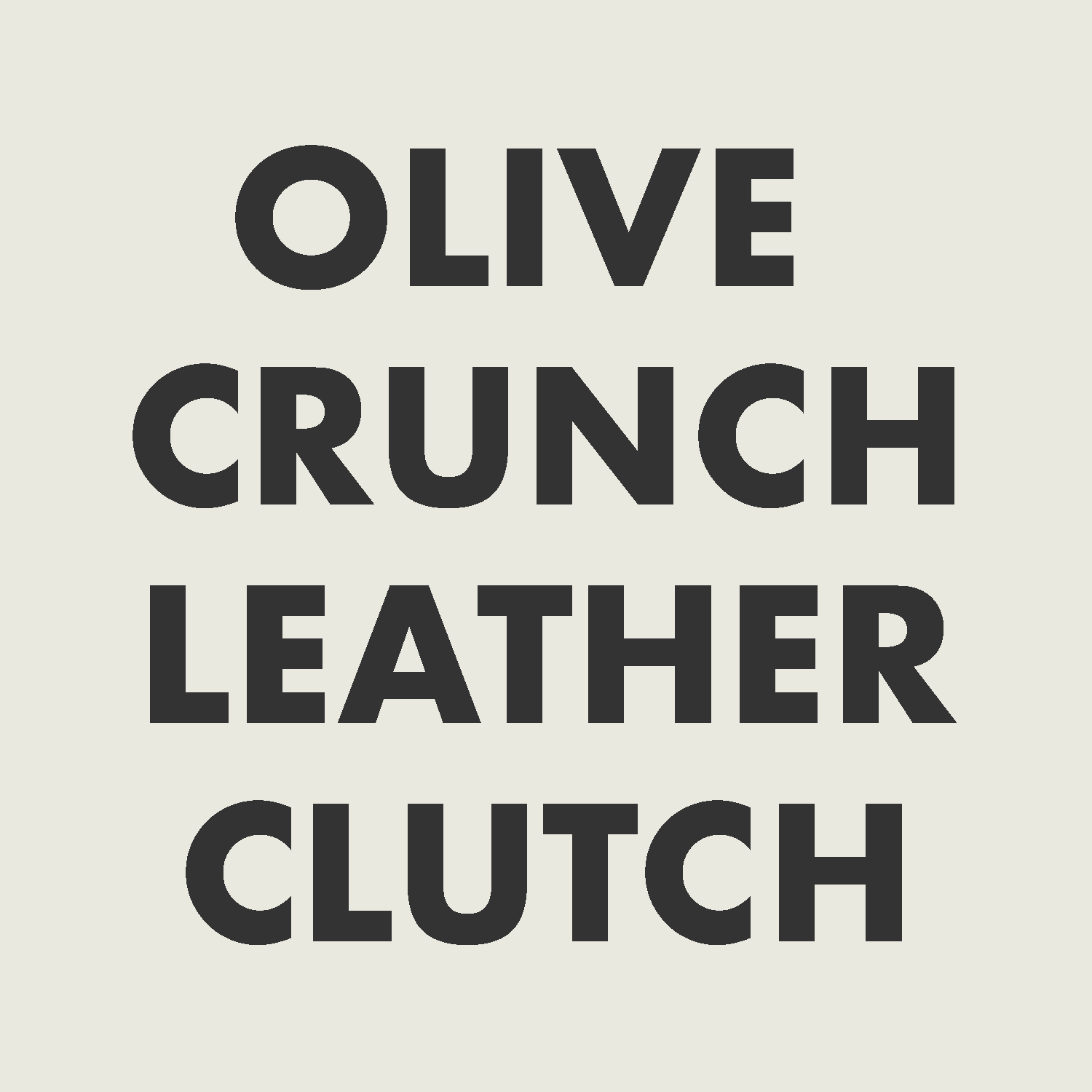 Olive Crunch Leather Clutch