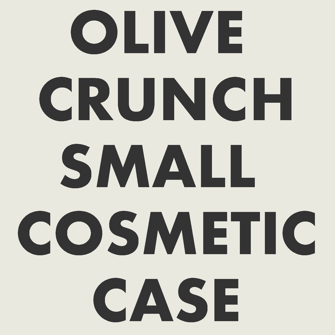 Olive Crunch Small Cosmetic Case
